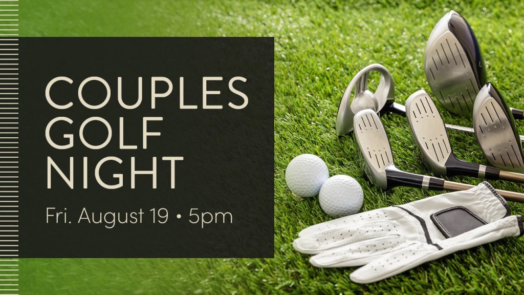 Couples Golf Night on August 19