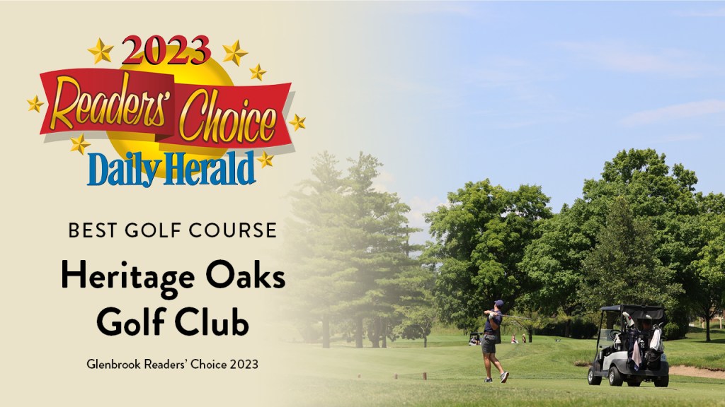 2023 Daily Herald Readers' Choice - Best Golf Course - Heritage Oaks Golf Club