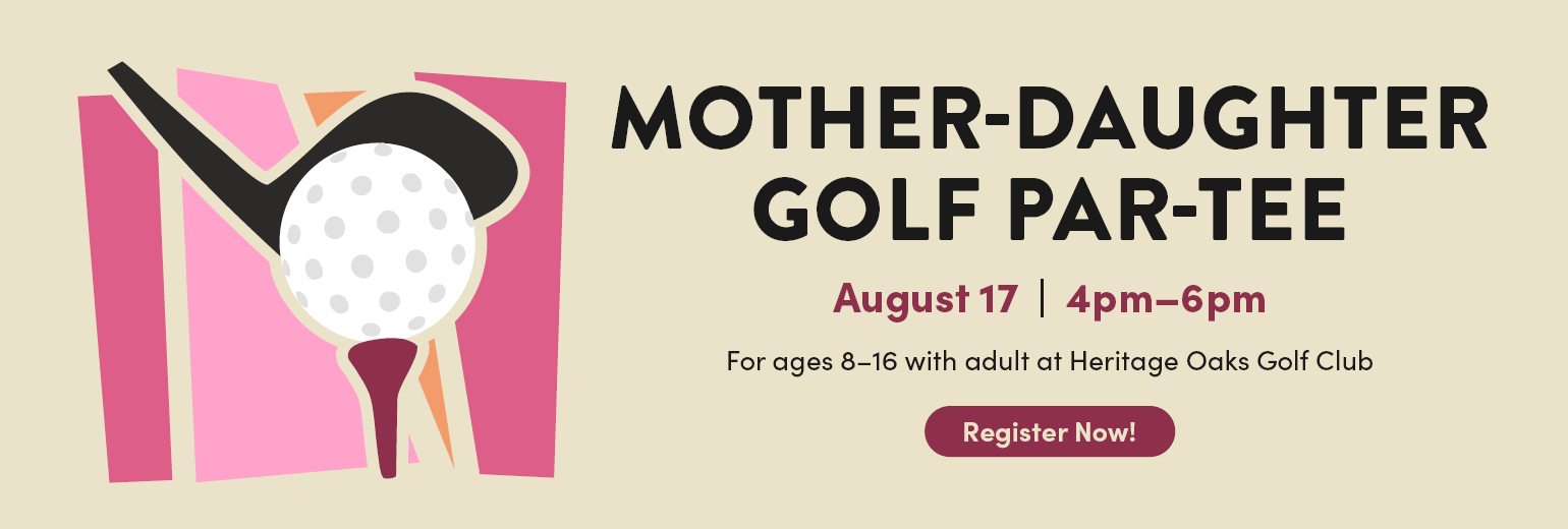 Mother-Daughter Golf Par-Tee - Register Now